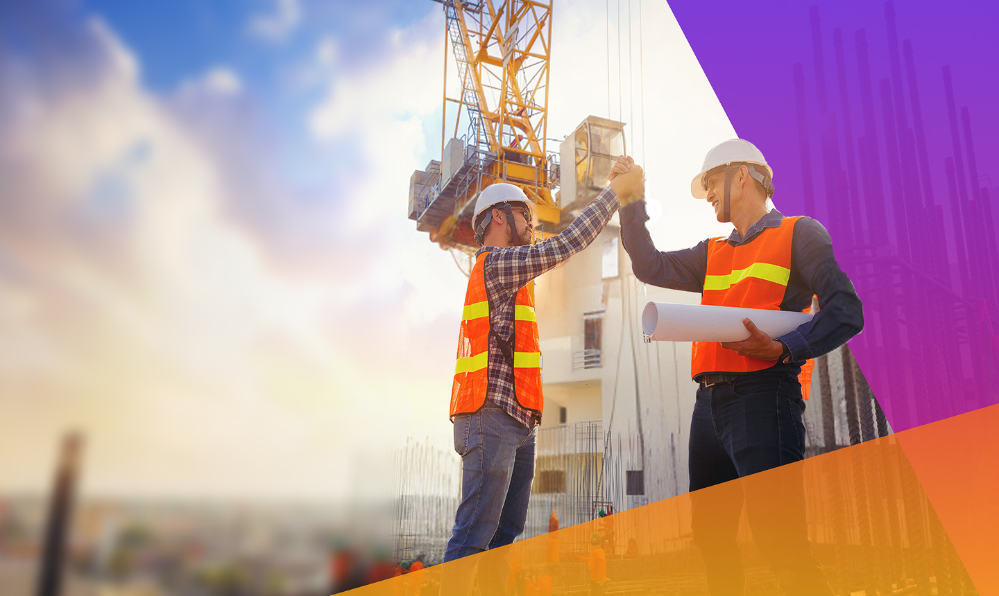 Two construction workers in orange vests and helmets high-fiving on a building site. One holds blueprints. A crane and building structure are visible in the background, with a purple and orange graphic overlay on the right.